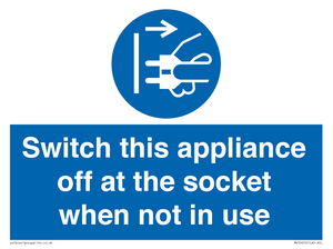 Switch this appliance off at the socket when not in use